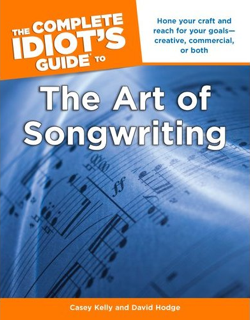 The Complete Idiot’s Guide to the Art of Songwriting